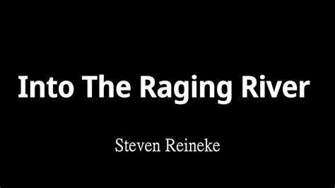 into the raging river steven reineke